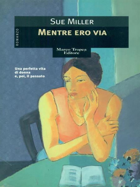 Mentre ero via