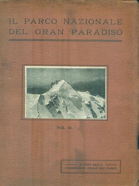 Il Palazzo Nazionale del Gran Paradiso. Volume III