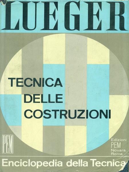 Enciclopedia della tecnica 11. Tecnica delle costruzioni