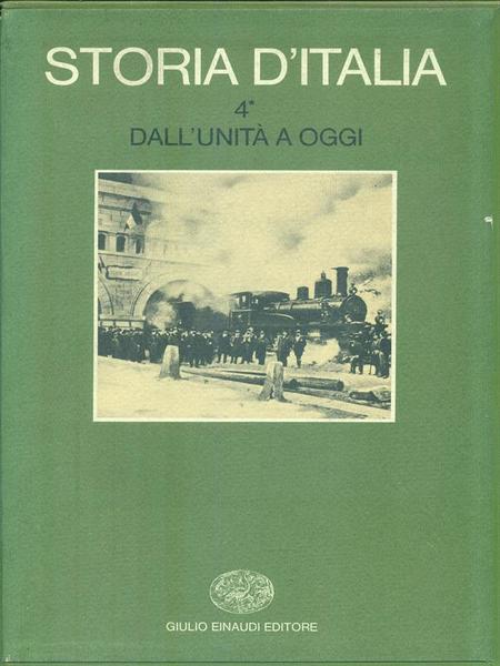 Storia d'Italia 4. Dall'Unita' a oggi I