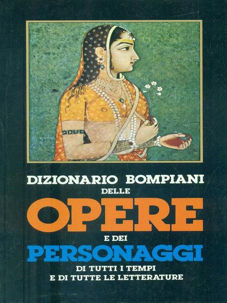 Dizionario Bompiani delle Opere e dei Personaggi 4 (G-LE)