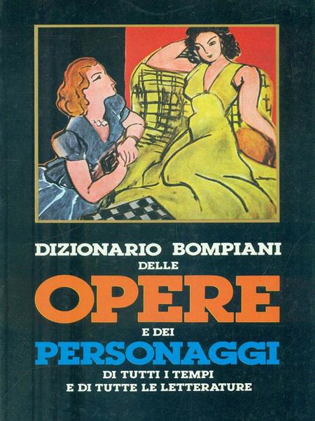 Dizionario Bompiani delle Opere e dei Personaggi 10 (TO-Z)