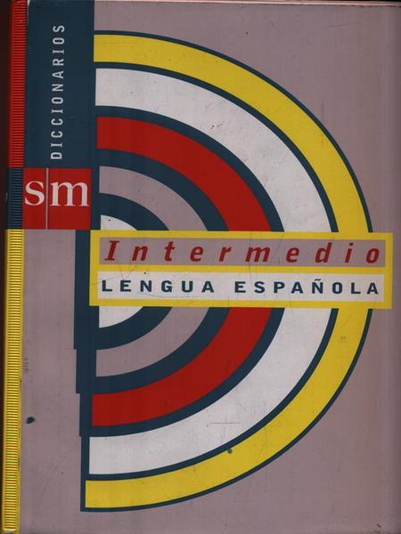 Diccionario Intermedio de la Lengua Espanola