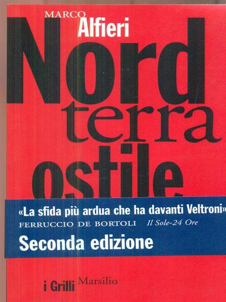 Nord terra ostile. Perche' la sinistra non vince