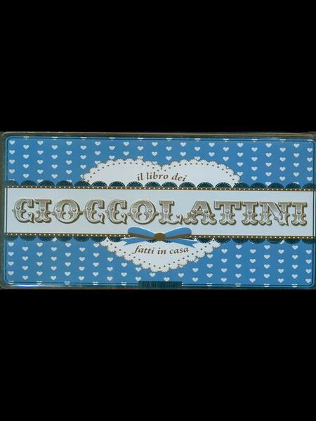 Il libro dei cioccolatini fatti in casa