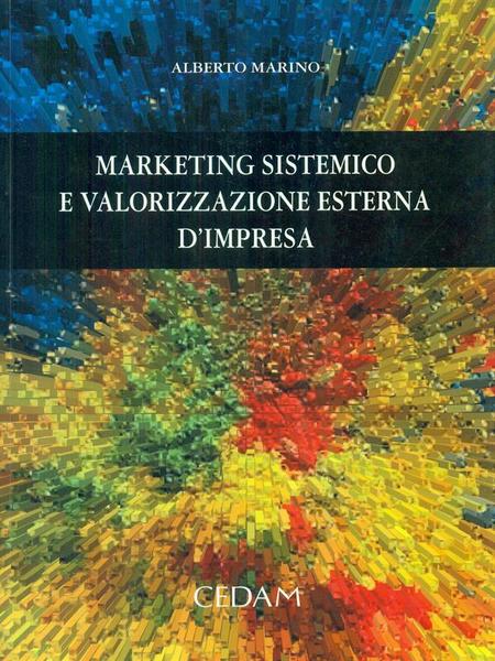 Marketing sistemico e valorizzazione esterna d'impresa