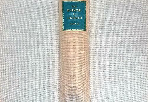 Dal Muratori al Cesarotti. Tomo IV