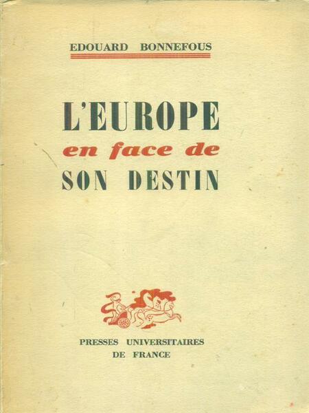 L'Europe en face de son destin