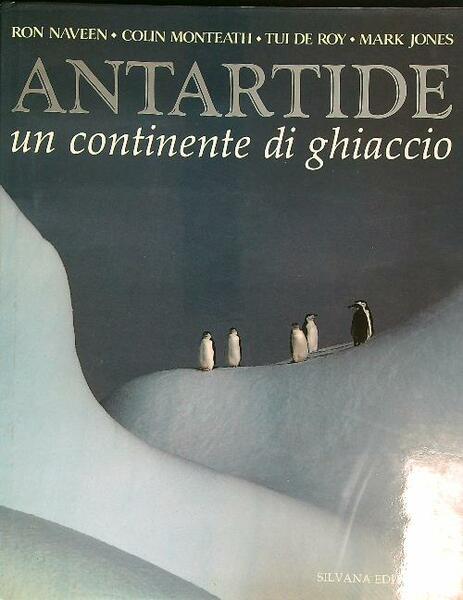 Antartide un continente di ghiaccio