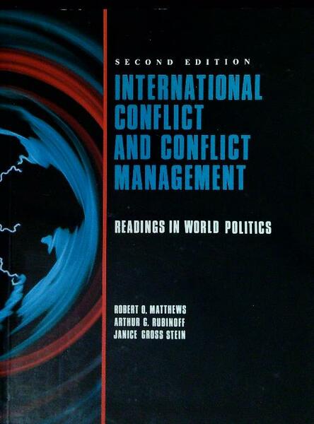 International Conflict and Conflict Management: Readings in World Politics