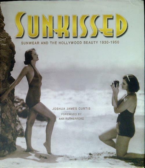 Sunkissed: Swimwear and the Hollywood Beauty