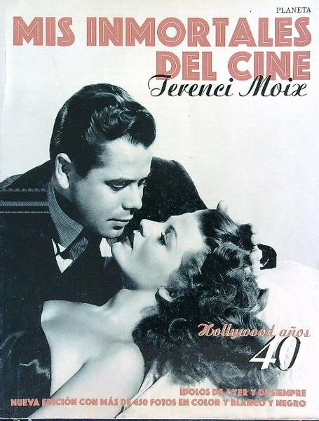 Mis inmortales del cine Hollywood anos 40
