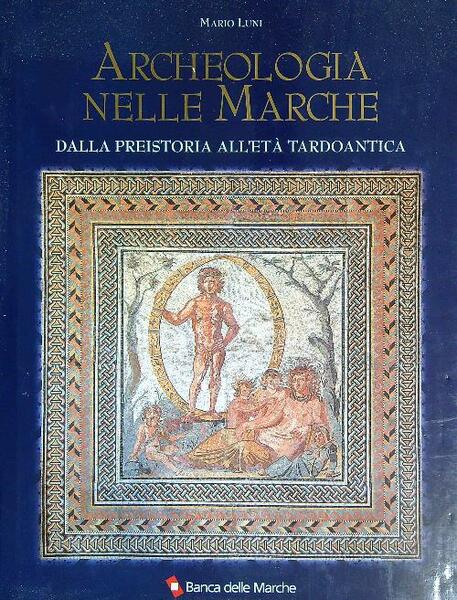 Archeologia nelle Marche