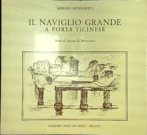 Il Naviglio Grande a Porta Ticinese