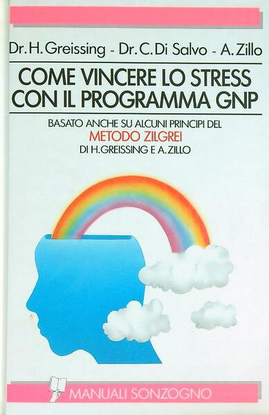 Come vincere lo stress con il programma GNP