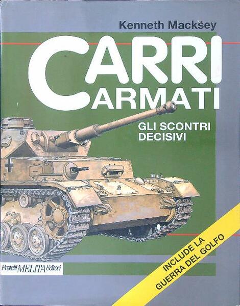 Carri armati Gli scontri decisivi