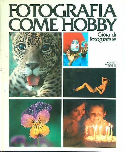 Fotografia come hobby Gioia di fotografare