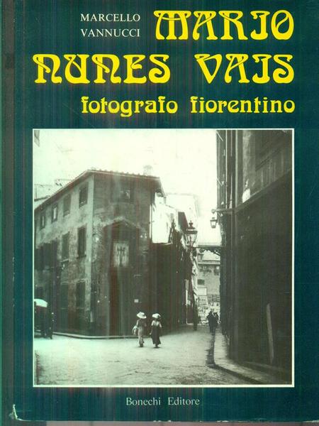 Mario Nunes Vais. Fotografo fiorentino