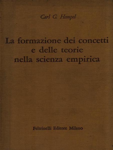 La formazione dei concetti e delle teorie nella scienza empirica
