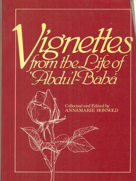 Vignettes from the Life of Abdul-Baha