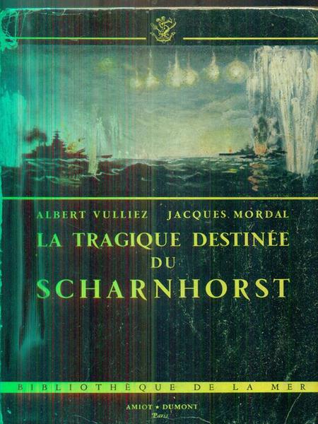 La tragique destinee du Schrnhorst