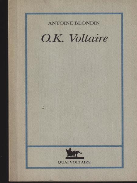 O.K. Voltaire