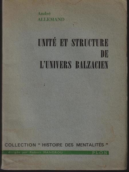 Unite et structure de l'univers balzacien