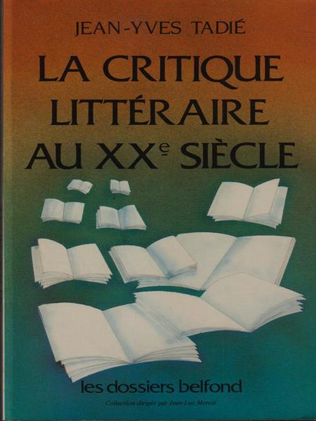 La Critique litteraire au XXe siecle