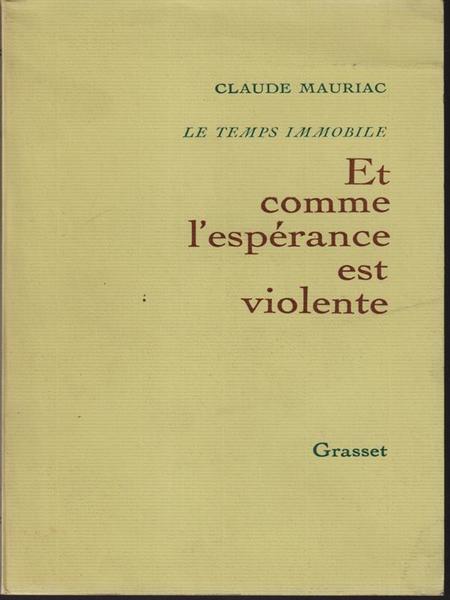 Et comme l'esperance est violente