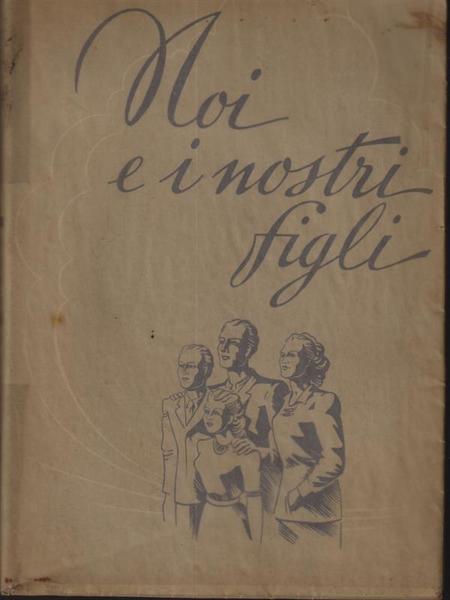 Noi e i nostri figli