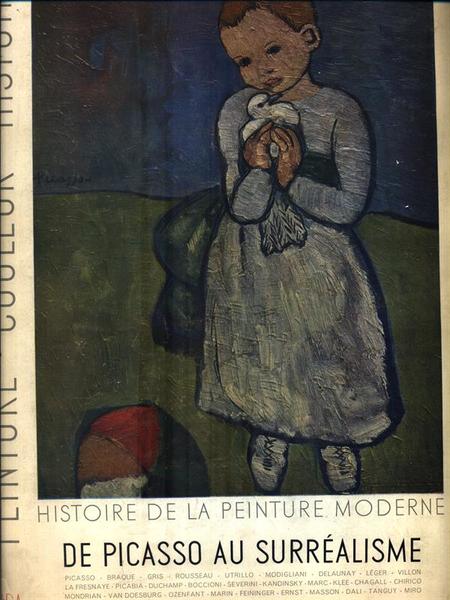 Histoire de la Peinture Moderne. De Picasso au Surrealism