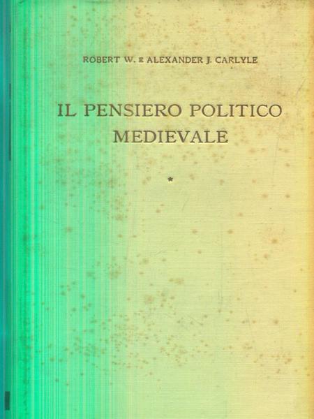 Il pensiero politico medievale. Vol 1