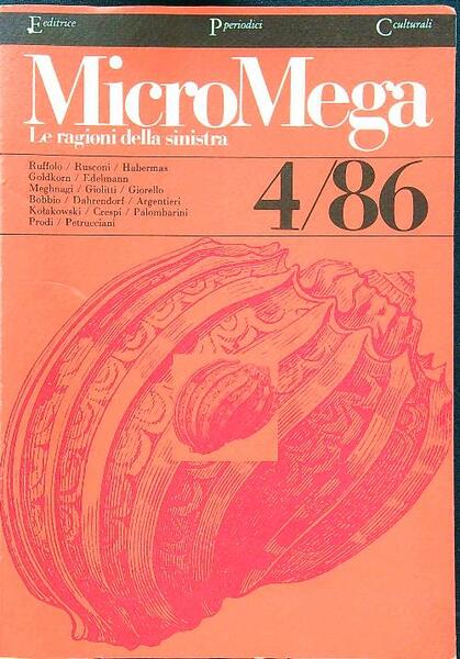 MicroMega 4/86 Le ragioni della sinistra