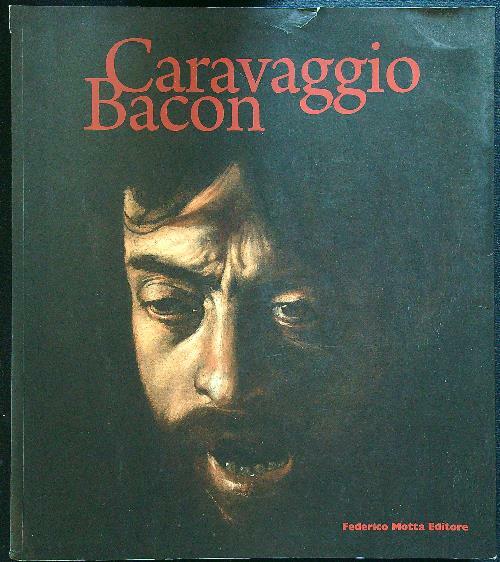 Caravaggio Bacon