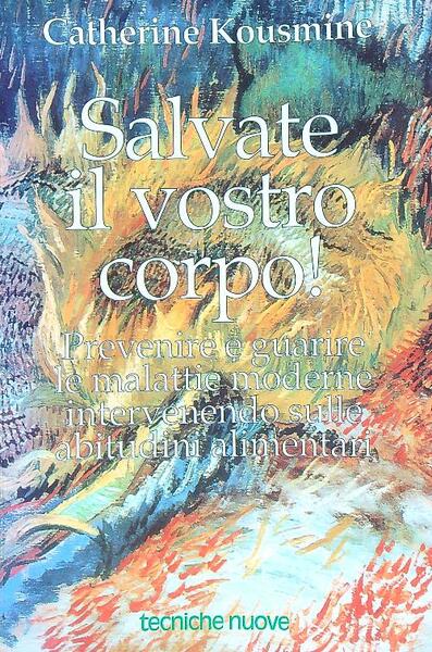 Salvate il vostro corpo!