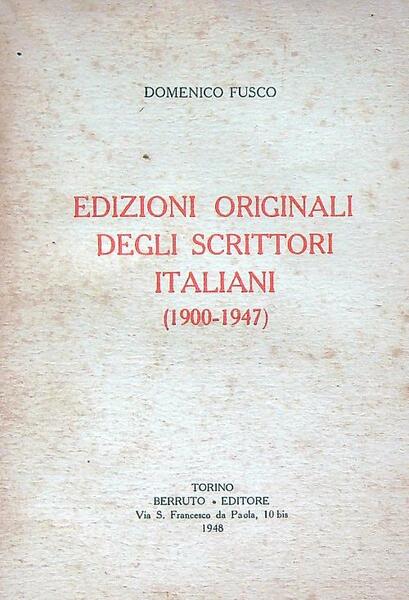 Edizioni originali degli scrittori italiani (1900-1947).