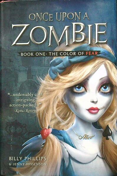 Once Upon a Zombie Book One: The Color of Fear