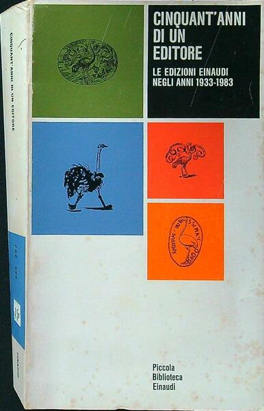 Cinquant'anni di un editore: Le edizioni Einaudi negli anni 1933-1983