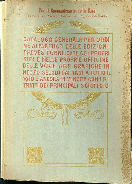 Catalogo generale per ordine alfabetico delle edizioni Treves
