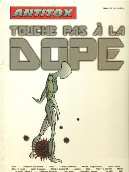 Touche pas a' la dope