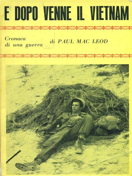 E dopo venne il Vietnam