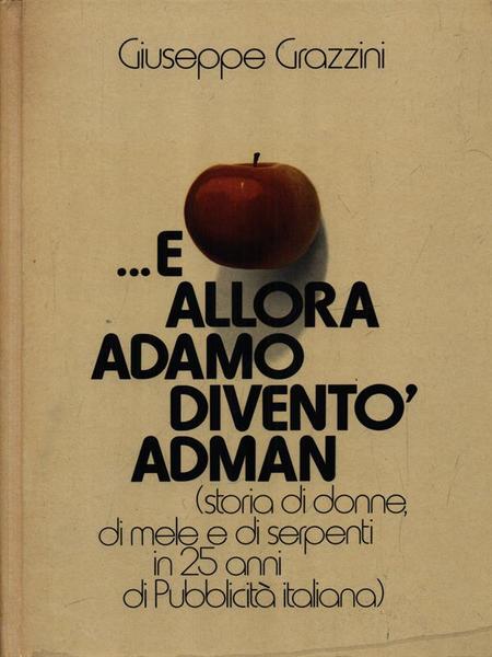 E allora Adamo divento' Adman