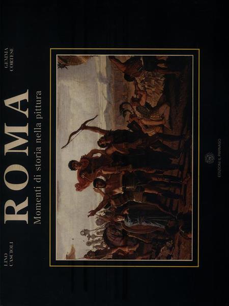 Roma. Momenti di storia nella pittura