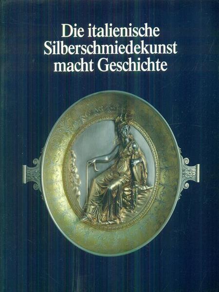 Die italienische silberschmiedekunst macht geschichte