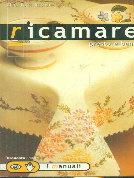 Ricamare presto e bene