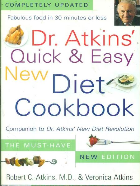 Dr. Atkins' Quick & easy new diet cookbook