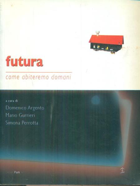 Futura Come abiteremo domani