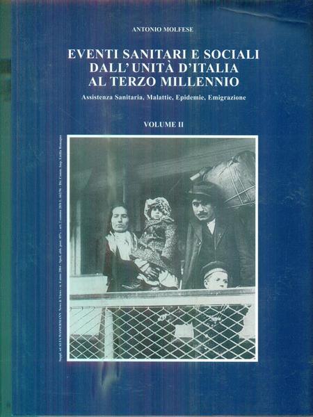Eventi sanitari e sociali dall'Unita' d'Italia al terzo millennio. Volume …