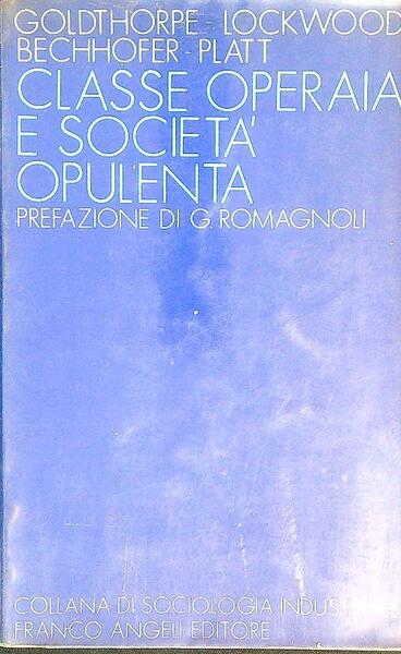 Classe operaia e societa' opulenta