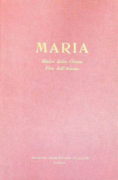Maria madre della chiesa vita dell'anima